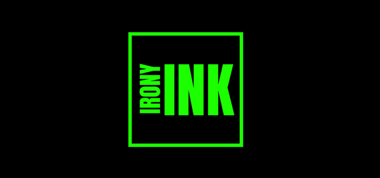 Irony Ink